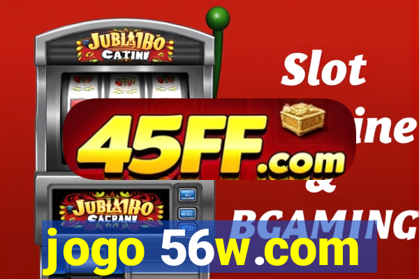 jogo 56w.com